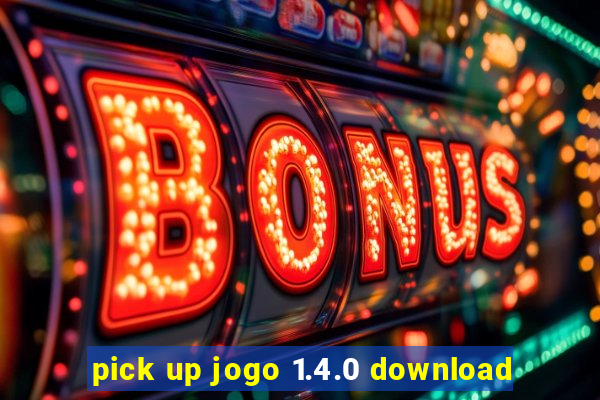 pick up jogo 1.4.0 download